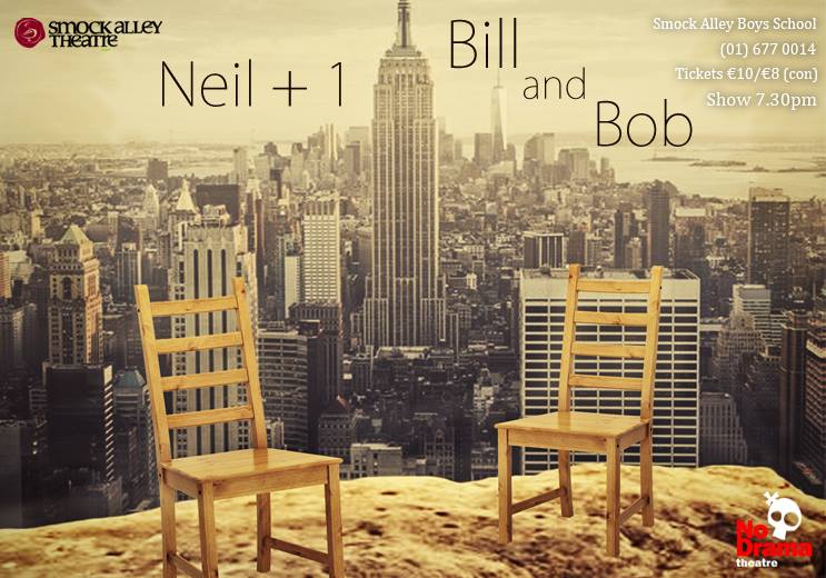 Read more about the article No Drama presents: Neil+1 & Bill and Bob