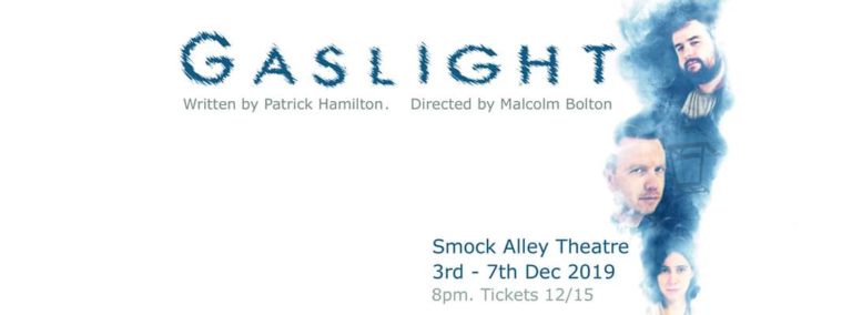 Read more about the article ‘Gaslight’ opens 3rd December!