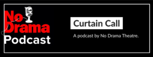 Read more about the article Curtain Call – Episode 1