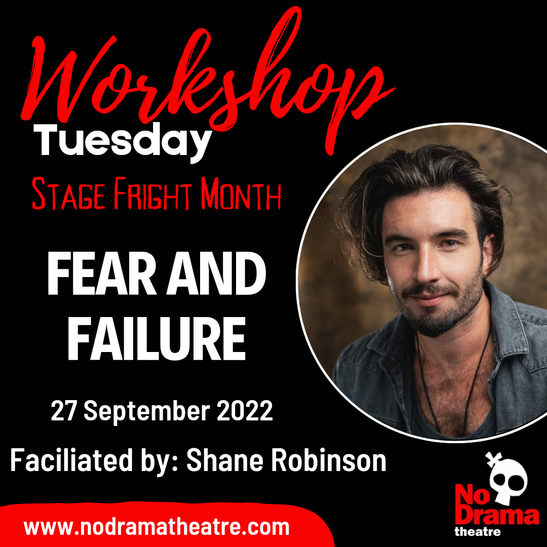 You are currently viewing Stage Fright Month, Workshop 4: Fear and Failure – 27 September 2022