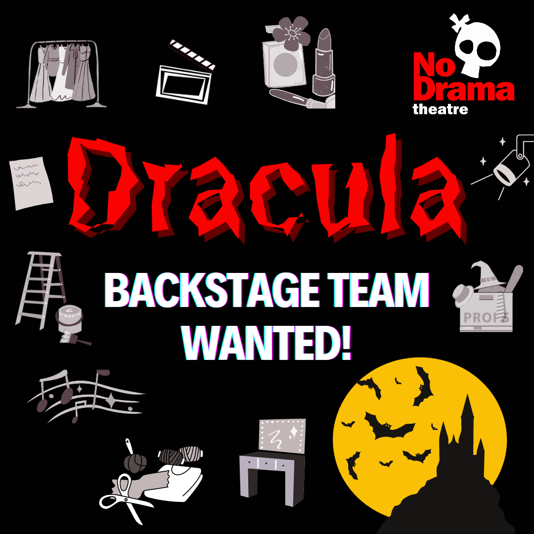 Backstage Crew Wanted for Dracula – 13th-17th December 2022