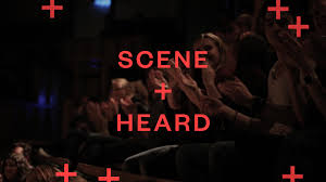 You are currently viewing Scene + Heard Submission Support – Application Deadline 26 October 2022