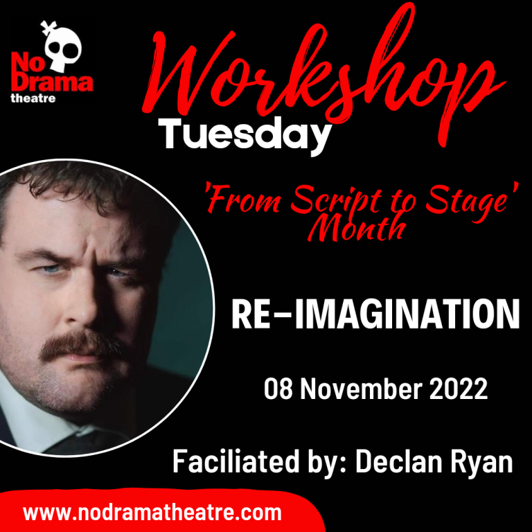 Read more about the article ‘From Script to Stage’ Month, Workshop 2: Re-Imagination – 8 November 2022