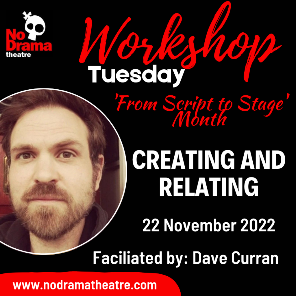 ‘From Script to Stage’ Month, Workshop 4: Creating and Relating – 22 November 2022