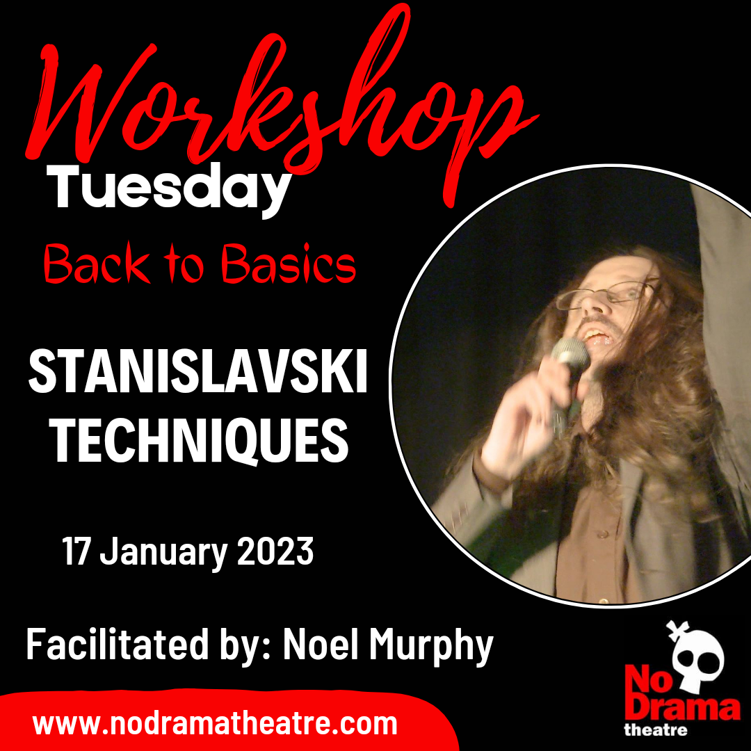 You are currently viewing ‘Back to Basics’ Month, Workshop 2: Stanislavski Techniques – 17 January 2023
