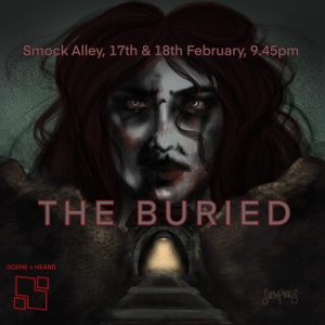 Read more about the article ‘The Buried’ – 17 & 18 February 2023