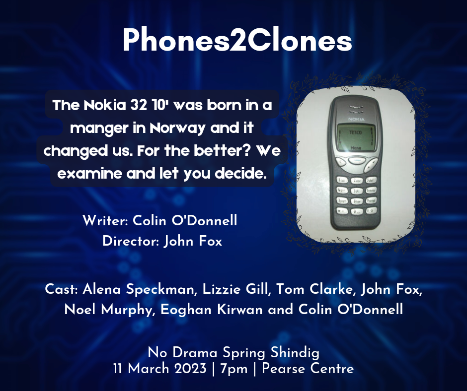 You are currently viewing ‘Phones2Clones’ – No Drama Spring Shindig – 11 March 2023