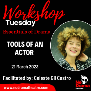 Read more about the article ‘Essentials of Drama’ Month, Workshop 3: Tools of an Actor – 21 March 2023