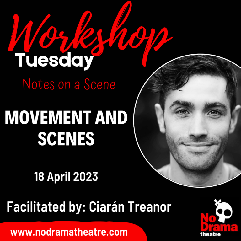 Read more about the article ‘Notes on a Scene’ Month, Workshop 2: Movement & Scenes – 18 April 2023