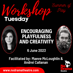 Read more about the article ‘Summer of Play’, Workshop 1: Encouraging Playfulness & Creativity – 6 June 2023