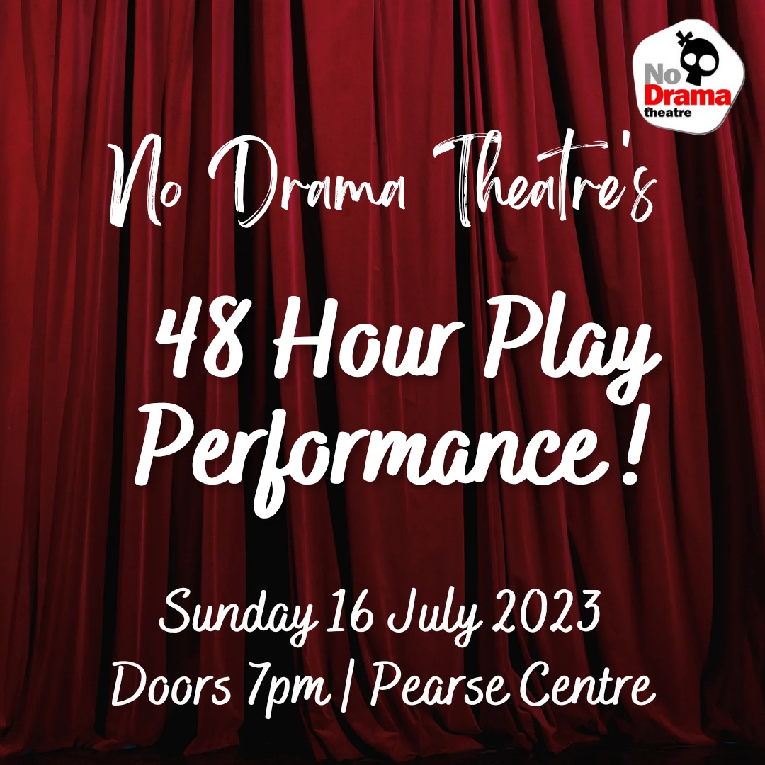 You are currently viewing ’48 Hour Play’ Performance – 16 July 2023