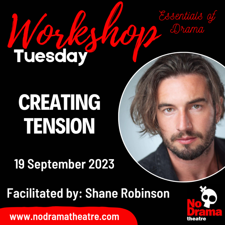 Read more about the article ‘Essentials of Drama’ Month, Workshop 3: Creating Tension – 19 September 2023