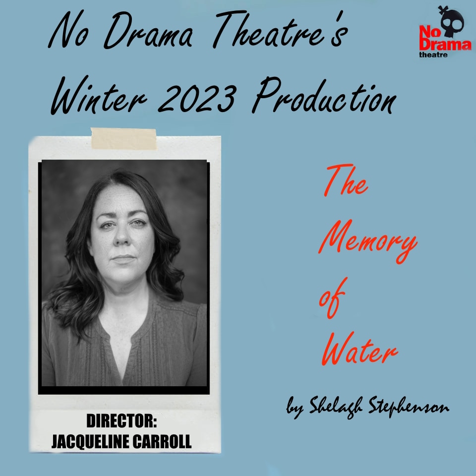 Winter Production 2023 Announcement: ‘The Memory of Water’ by Shelagh Stephenson