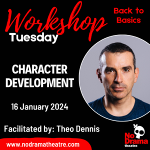 Read more about the article ‘Back to Basics’ Month, Workshop 2: Character Development – 16 January 2024