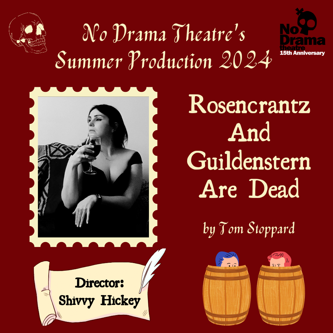 Summer Production: Rosencrantz And Guildenstern Are Dead – 11-15 June 2024