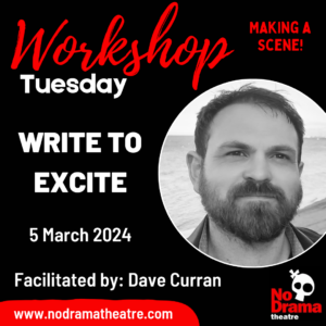 Read more about the article ‘Making a Scene’ Month, Workshop 1: Write to Excite – 5 March 2024