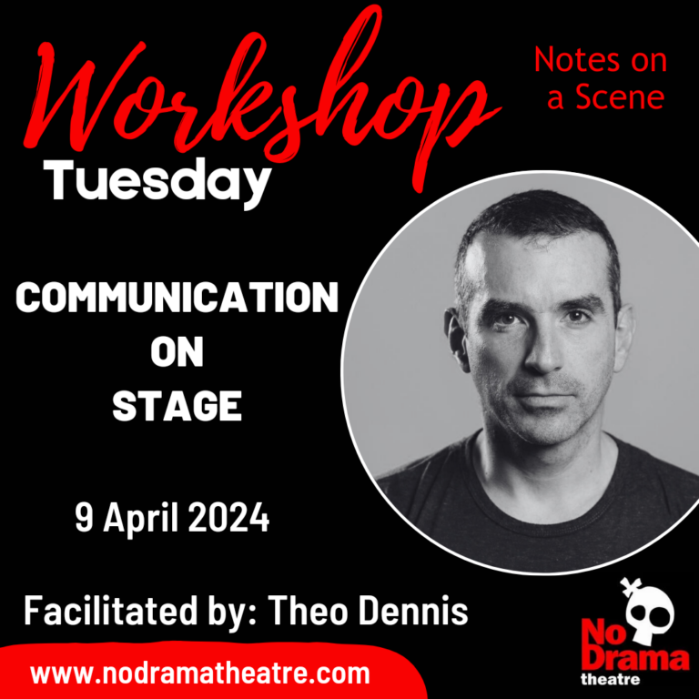 Read more about the article ‘Notes on a Scene’ Month, Workshop 1: Communication on Stage – 9 April 2024