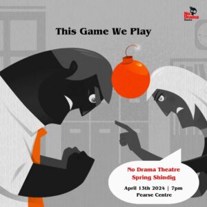 Read more about the article Spring Shindig – ‘This Game We Play’ – 13 April 2024