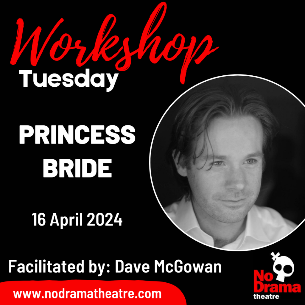 ‘Princess Bride’ Workshop – 16 April 2024