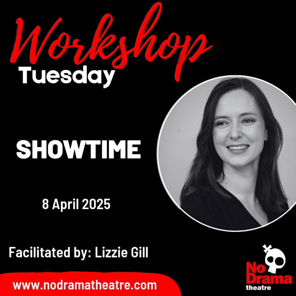 ‘SHOWTIME’ Workshop – 8 April 2025