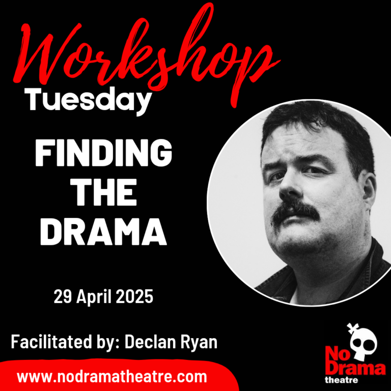 Read more about the article ‘Finding The Drama’ Workshop – 29 April 2025