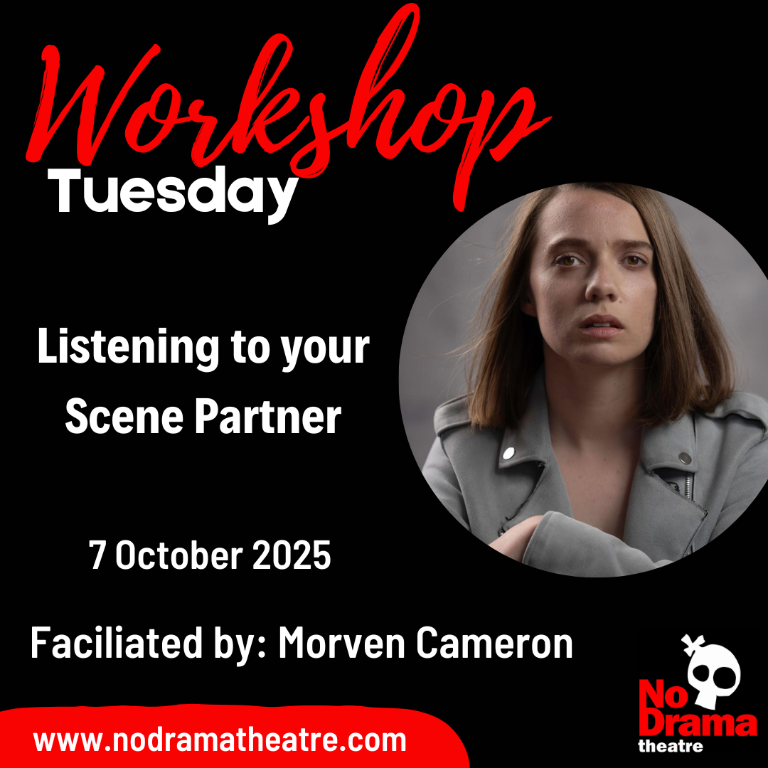 You are currently viewing ‘Listening to your Scene Partner’ – Workshop 7 October 2025