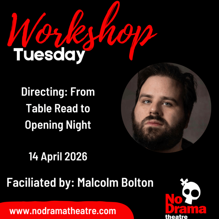 Read more about the article ‘Directing: From Table Read to Opening Night’ Workshop – 14 April 2026