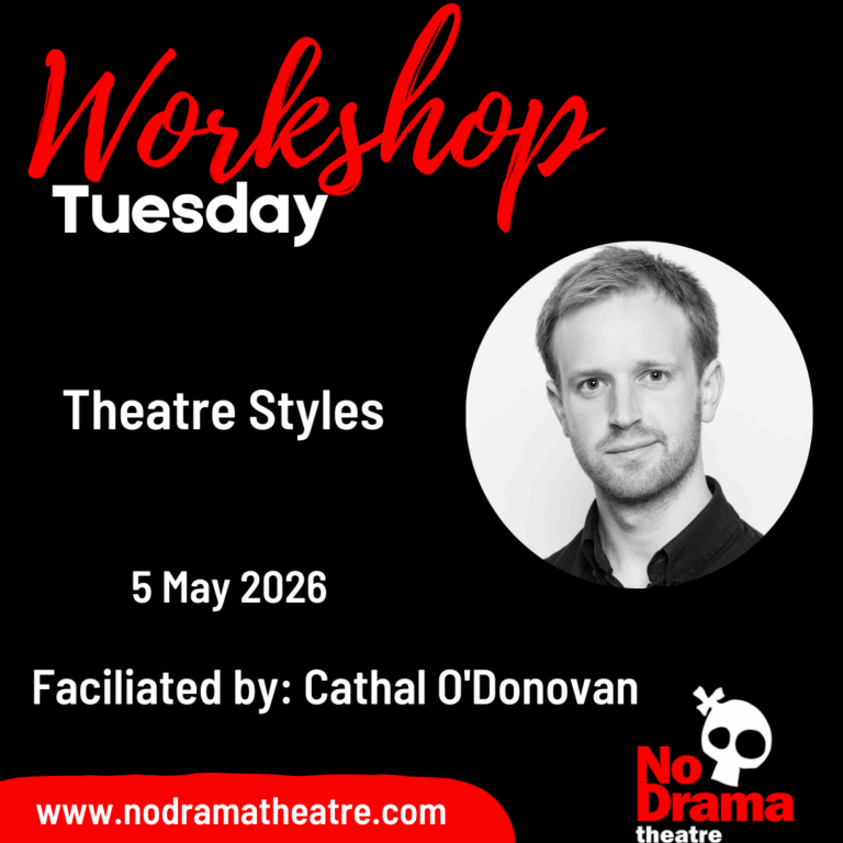 Read more about the article ‘Theatre Styles’ Workshop 5th May 2026